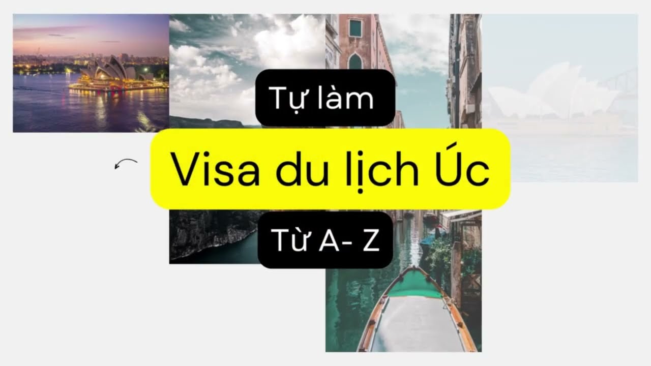 Xin visa úc - Hướng dẫn chi tiết dành cho du khách